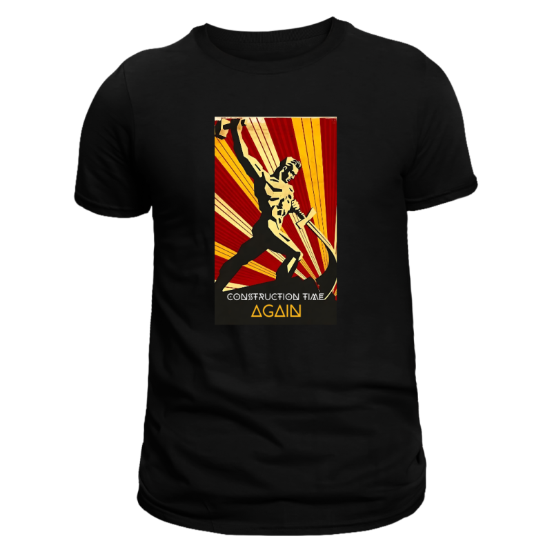 CAMISETA "CONSTRUCTION TIME AGAIN - EPIC EDITION"