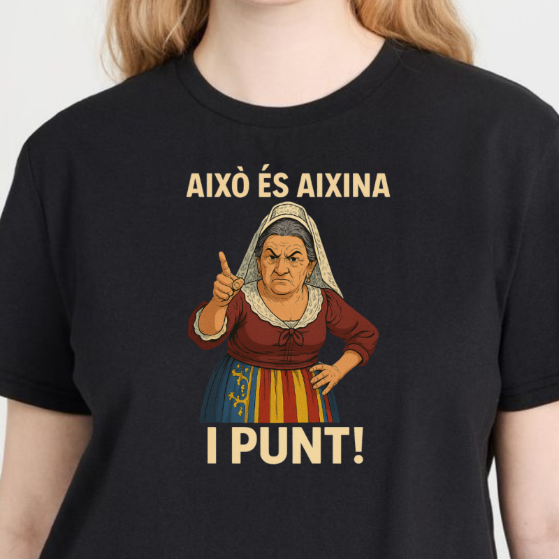 CAMISETA "AIXÒ ÉS AIXINA"