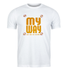 CAMISETA "MY WAY - NO FUE UN SUEÑO"